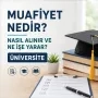 Muafiyet Nedir? Nasıl Alınır ve Ne İşe Yarar?